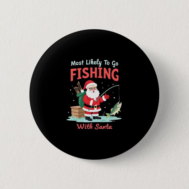 Christmas Merry Christmas For Gift Fishing Santa ( 2 Inch Round Button (Front)