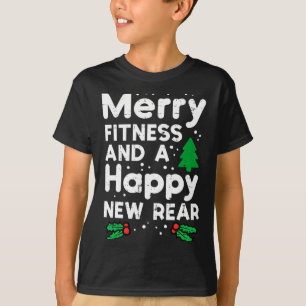 Christmas Merry Fitness Happy New Rear Xmas Workou T-Shirt