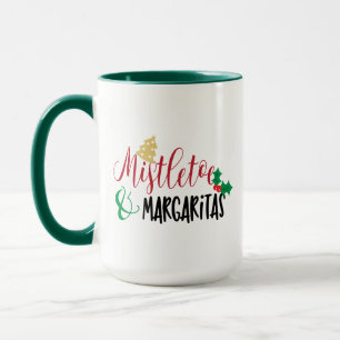 Christmas Mistletoe and Margaritas, Xmas Cheer Fun Mug