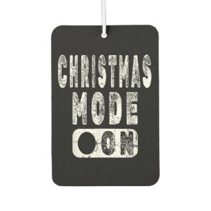 Christmas Mode On - Fun Christmas Holiday Air Freshener