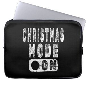 Christmas Mode On - Fun Christmas Holiday Laptop Sleeve
