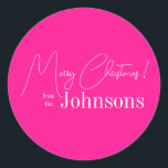 Christmas Modern Family Hot Pink Classic Round Sticker<br><div class="desc">This is a modern, Merry Christmas design. It is in trending hot pink and white and has the message, "Merry Christmas! from the Johnsons". Ideal for your Christmas gift wrap, mailing accessories. envelope seals, and party favour seals this festive season. To personalize, simply add your name in the personalize this...</div>
