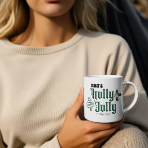 Christmas  Mom's HOLLY JOLLY Red/ Green Magic Coffee Mug