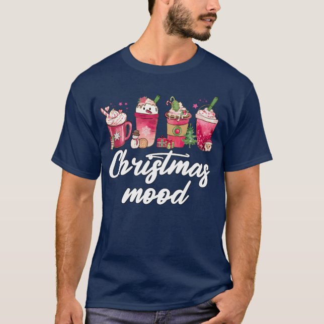 Christmas Mood Cool Christmas Spice Coffee Drinks  T-Shirt (Front)