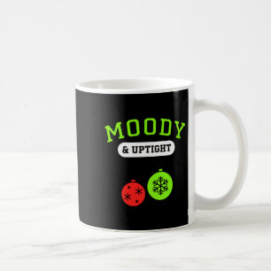 Christmas Moody & Uptight Funny Xmas Holiday S Coffee Mug