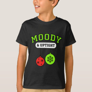 Christmas Moody &amp; Uptight Funny Xmas Holiday S T-Shirt