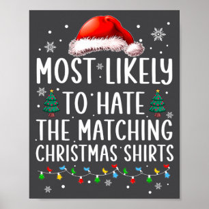 Christmas Most Likely To Hate Matching Funny Famil Poster