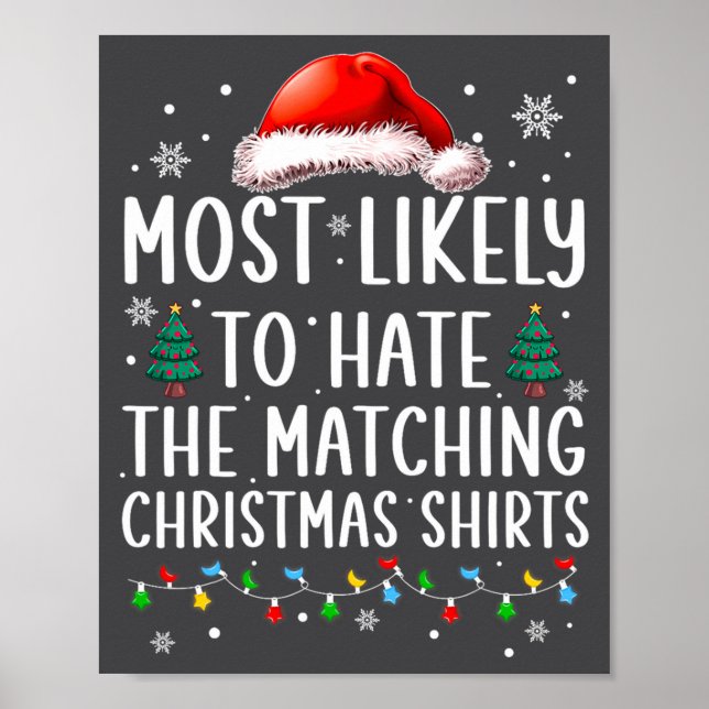Christmas Most Likely To Hate Matching Funny Famil Poster (Front)