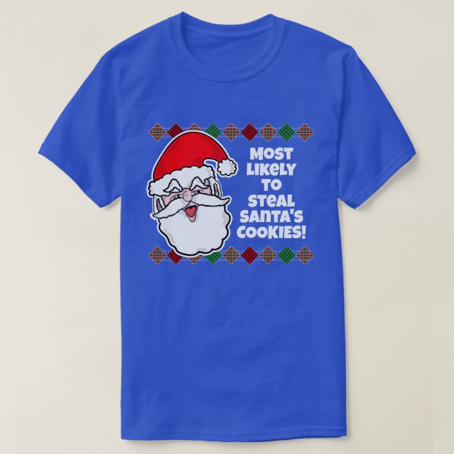Christmas Most Likely to... Joke T-Shirt (Design Front)