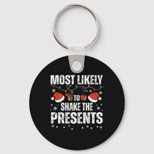 Christmas Most Likely To Shake The Presents Family Keychain