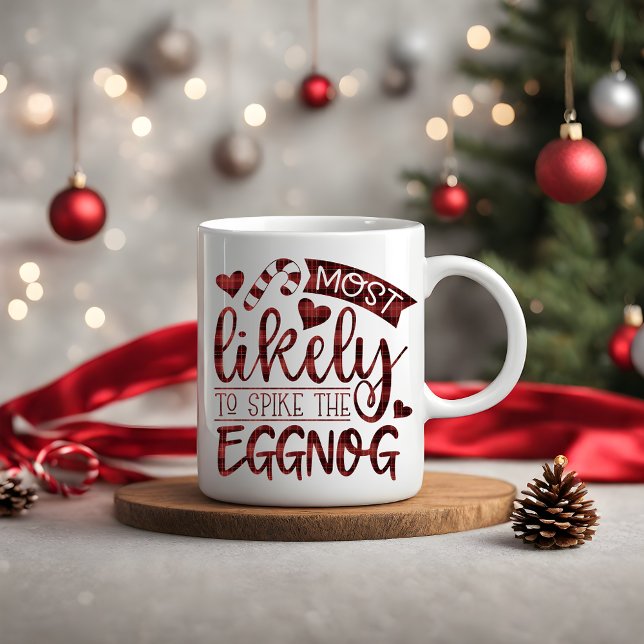 Christmas Most Likely To Spike Eggnog Personalized Coffee Mug (Christmas Most Likely To Spike Eggnog Personalized Coffee Mug)