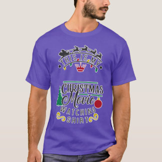 Christmas movie watching funny T-Shirt