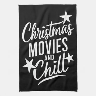 Christmas Movies And Chill Family Xmas Gift Kitchen Towel