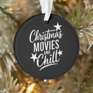 Christmas Movies And Chill Family Xmas Gift Ornament