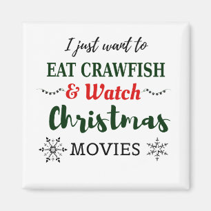 Christmas Movies & Crawfish Funny Cajun Louisiana Magnet