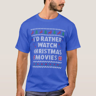 Christmas Movies Ugly Christmas Design Funny Xmas T-Shirt