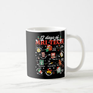 Christmas Mri Tech 12 Days Of Mri Technician New M Coffee Mug