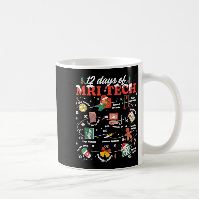 Christmas Mri Tech 12 Days Of Mri Technician New M Coffee Mug (Right)