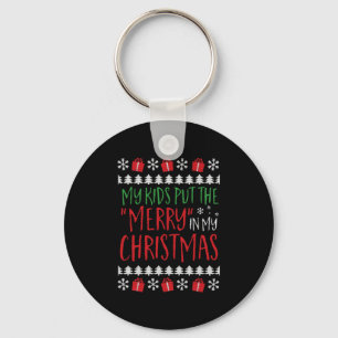 Christmas - My kids put the merry in my christma Keychain