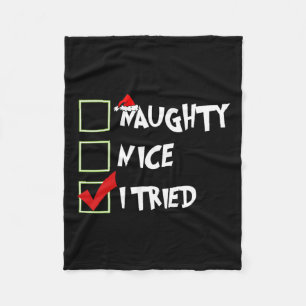 Christmas Naughty Nice Funny I Tried Family Xmas P Fleece Blanket