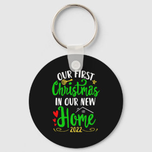 Christmas New Home Xmas Homeowner Our First Apartm Keychain