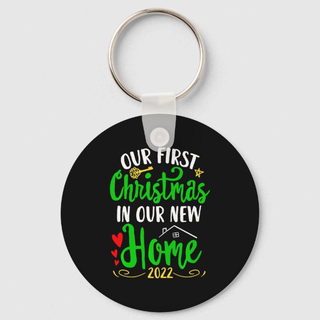 Christmas New Home Xmas Homeowner Our First Apartm Keychain (Front)