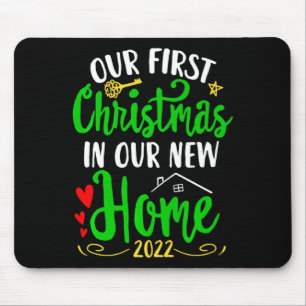 Christmas New Home Xmas Homeowner Our First Apartm Mouse Pad