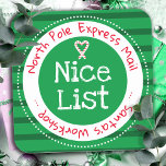 Christmas Nice List North Pole Mail  Square Sticker<br><div class="desc">Striped pattern background. Nice list North pole express mail fun Christmas gift tags. Fun stickers to add to kids gifts! green</div>