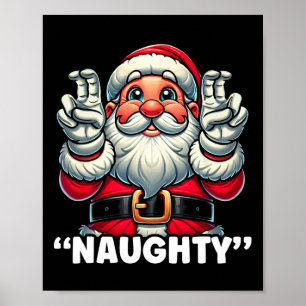 Christmas Nice List Santa Naughty Funny Christmas Poster