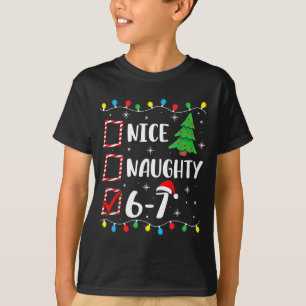 Christmas Nice Naughty 67 Brainrot Funny 6-7 Meme  T-Shirt