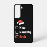 Christmas Nice Naughty Bruh Funny Xmas List
