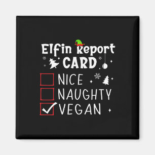 Christmas Nice Naughty Funny Xmas List Vegan Funny Magnet