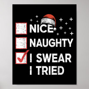 Christmas Nice Naughty I Swear I Tried Christmas L Poster