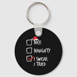 Christmas Nice Naughty I Swear I Tried Xmas Matchi Keychain