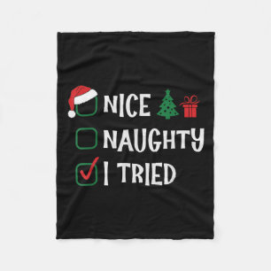Christmas Nice Naughty I Tried List Funny Family X Fleece Blanket