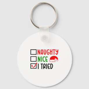 Christmas Nice Naughty I Tried List Funny Family X Keychain