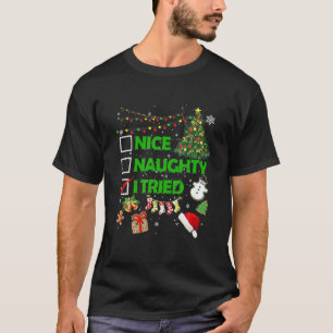 Christmas Nice Naughty I Tried Xmas Tree Light Paj T-Shirt