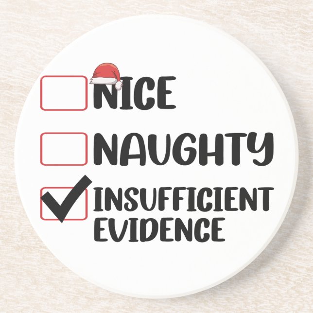 Christmas Nice Naughty Insufficient Evidence  Coaster (Front)