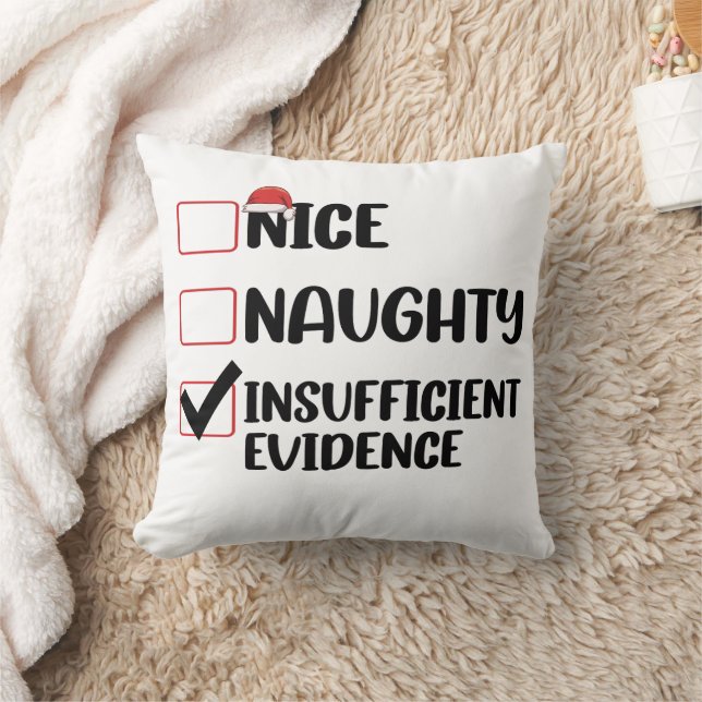 Christmas Nice Naughty Insufficient Evidence  Throw Pillow (Blanket)