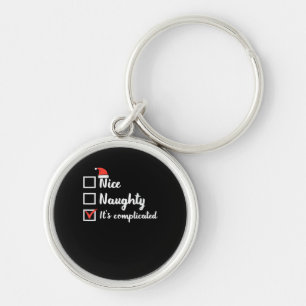 Christmas Nice Naughty Its Complicated Keychain