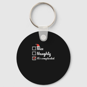 Christmas Nice Naughty Its Complicated Keychain