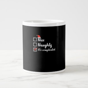 Christmas Nice Naughty Its Complicated  Large Coffee Mug