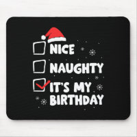 Christmas Nice Naughty It's My Birthday Xmas Party