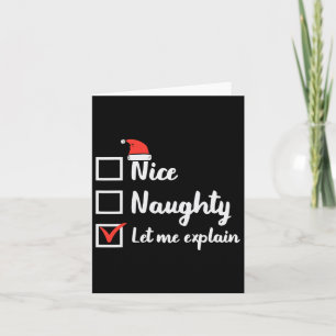 Christmas Nice Naughty Let Me Explain Funny Xmas M Card
