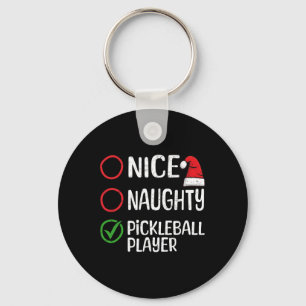 Christmas Nice Naughty Pickleball Player Xmas List Keychain