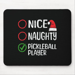 Christmas Nice Naughty Pickleball Player Xmas List Mouse Pad