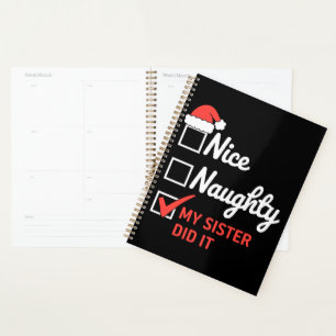 Christmas Nice Naughty Sister Did It Xmas Family Planner