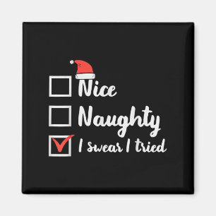 Christmas Nice Naughty Swear I Tried Funny Xmas Wo Magnet