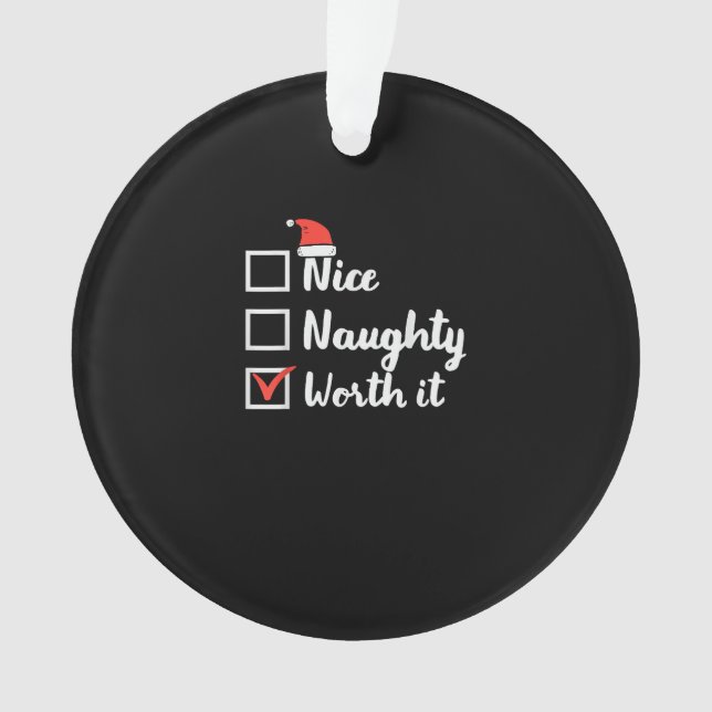 Christmas Nice Naughty Worth It Funny (devant)