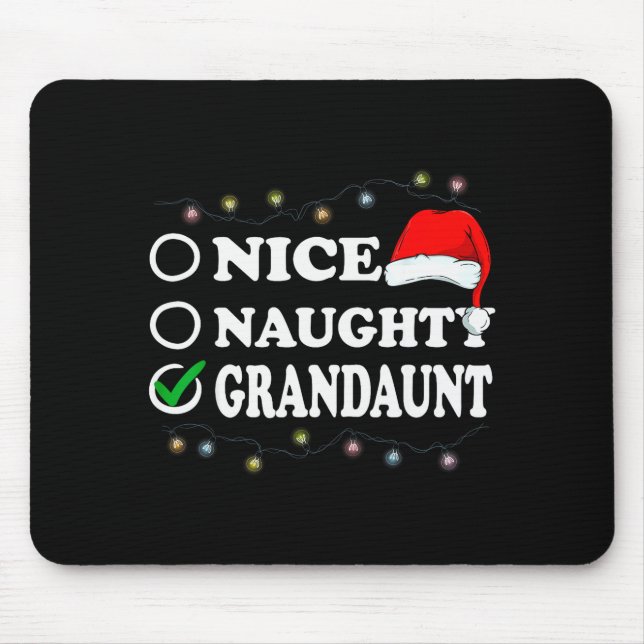 Christmas Nice Or Naughty Or Grandaunt Pajama  Mouse Pad (Front)